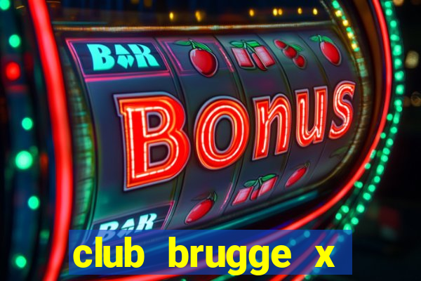 club brugge x union palpite